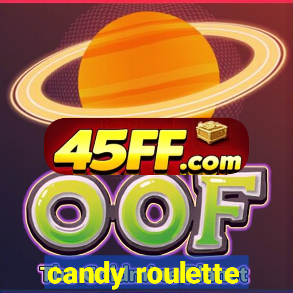 candy roulette